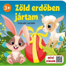 Zöld erdőben jártam 3+ - húsvéti versek gyermek- és ifjúsági könyv