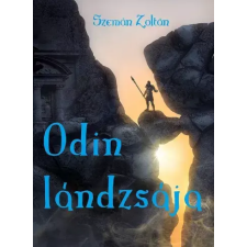 Zoltan Szeman (magánkiadás) Odin lándzsája egyéb e-könyv