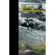 Zrínyi CSAPODY TAMÁS - BORTÓL SZOMBATHELYIG - CD MELLÉKLETTEL történelem