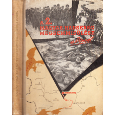 Zrínyi Katonai Kiadó A 2. Magyar Hadsereg megsemmisülése a Donnál (2., bővített kiadás) antikvárium - használt könyv