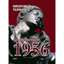 Zrínyi Kiadó In memoriam 1956 történelem