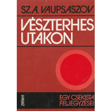 Zrínyi Vészterhes utakon történelem