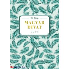 Zsédenyi Adrienn Magyar divat - Zséda 2019 (Zsédenyi Adrienn) irodalom