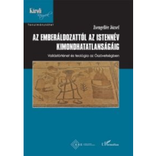 Zsengellér József Az emberáldozattól az istennév kimondhatatlanságáig vallás