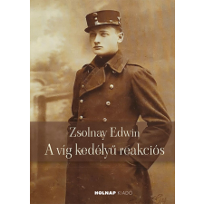 Zsolnay Edwin a víg kedélyű reakciós regény