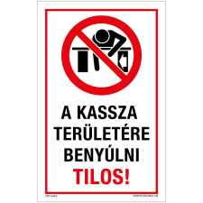Zsona A kassza területére benyúlni tilos Műanyag tábla 250x160 mm információs címke
