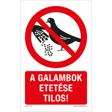 ZSONA DEKOR A galambok etetése tilos! Öntapadós matrica 160x250 mm információs címke