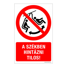 ZSONA DEKOR A székben hintázni tilos! Öntapadós matrica 320x500 mm információs címke