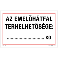 ZSONA DEKOR Az emelőhátfal terhelhetősége Műanyag tábla 160x250 mm információs címke