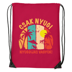 ZSONA DEKOR Csak nyugi, nyugdíjas vagyok - Sport táska piros