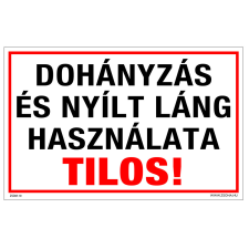 ZSONA DEKOR Dohányzás és nyílt láng használata tilos! Műanyag tábla 160x250 mm információs címke