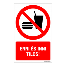 ZSONA DEKOR Enni és inni tilos! Műanyag tábla 320x500 mm információs címke