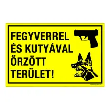 ZSONA DEKOR Fegyverrel és kutyával őrzött terület! Öntapadós matrica 320x500 mm információs címke