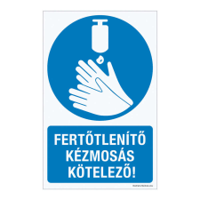 ZSONA DEKOR Fertőtlenítő kézmosás kötelező! Öntapadós matrica 160x100 mm információs címke