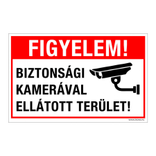 ZSONA DEKOR Figyelem! Biztonsági kamerával ellátott terület! Műanyag tábla 320x500 mm információs címke
