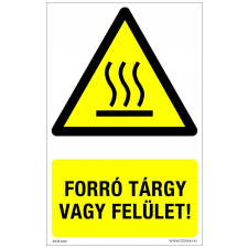 ZSONA DEKOR Forró tárgy vagy felület! Műanyag tábla 160x250 mm információs címke