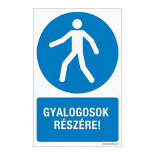 ZSONA DEKOR Gyalogosok részére! Öntapadós matrica 160x250 mm információs címke