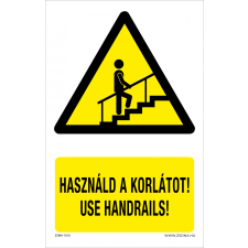 ZSONA DEKOR Használd a korlátot! Műanyag tábla 320x500 mm v95 információs címke