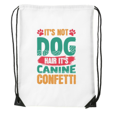 ZSONA DEKOR It is not dog hair it is canine confetti - Sport táska fehér