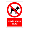 ZSONA DEKOR Kutyát bevinni tilos! Öntapadós matrica 160x100 mm