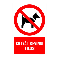 ZSONA DEKOR Kutyát bevinni tilos! Öntapadós matrica 160x100 mm információs címke