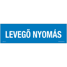 ZSONA DEKOR Levegő nyomás Műanyag tábla 250x80 mm információs címke
