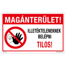 ZSONA DEKOR Magánterület! Illetékteleneknek belépni tilos! Műanyag tábla 160x250 mm információs címke