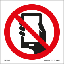 ZSONA DEKOR Mobiltelefon használata tilos! Műanyag tábla 200x200 mm információs címke