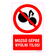 ZSONA DEKOR Mozgó gépbe nyúlni tilos! Öntapadós matrica 160x250 mm információs címke