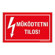 ZSONA DEKOR Működtetni tilos! Öntapadós matrica csomag 100x60 mm 5db/csomag információs címke