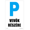 ZSONA DEKOR Parkolás vevők részére Műanyag tábla 160x250 mm