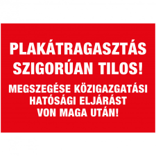 ZSONA DEKOR Plakátragasztás szigorúan tilos! Műanyag tábla 100x160 mm információs címke