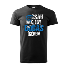 ZSONA DEKOR Póló Csak még egy dobás mintával - Fekete L méretben egyedi ajándék