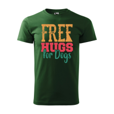ZSONA DEKOR Póló Free hugs for dog mintával - Zöld M méretben egyedi ajándék