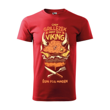 ZSONA DEKOR Póló Úgy grillezek mint egy viking mintával - Piros M méretben egyedi ajándék