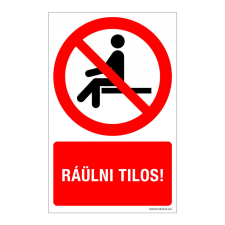 ZSONA DEKOR Ráülni tilos! Alumínium tábla 160x250 mm információs címke