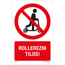 ZSONA DEKOR Rollerezni tilos! Műanyag tábla 160x250 mm információs címke