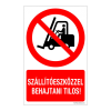 ZSONA DEKOR Szállítóeszközzel behajtani tilos! Öntapadós matrica 320x500 mm