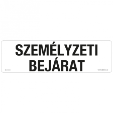 ZSONA DEKOR Személyzeti bejárat Műanyag tábla 250x80 mm információs címke