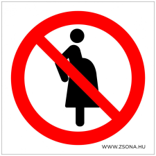 ZSONA DEKOR Terhes nőknek tilos! Műanyag tábla 150x150 mm információs címke