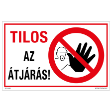 ZSONA DEKOR Tilos az átjárás! Alumínium tábla 160x250 mm információs címke