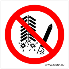 ZSONA DEKOR Tűzijáték használata tilos! Öntapadós matrica 100x100 mm információs címke