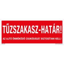 ZSONA DEKOR Tűzszakasz-határ! Utánvilágító műanyag tábla 250x100 mm információs címke