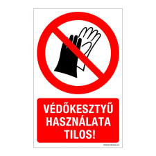 ZSONA DEKOR Védőkesztyű használata tilos! Öntapadós matrica 160x100 mm információs címke