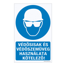 ZSONA DEKOR Védősisak és védőszemüveg használata kötelező! Műanyag tábla 160x250 mm információs címke