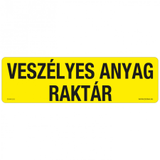 ZSONA DEKOR Veszélyes anyag raktár Műanyag tábla 250x80 mm információs címke