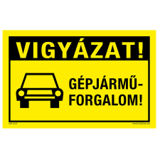 ZSONA DEKOR Vigyázat! Gépjármű forgalom! Öntapadós matrica 320x500 mm információs címke