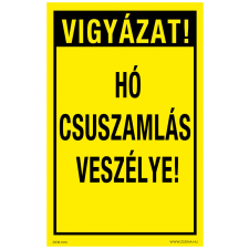 ZSONA DEKOR Vigyázat! Hó csuszamlás veszélye! Öntapadós matrica 160x250 mm információs címke
