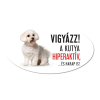 ZSONA DEKOR Vigyázz a kutya harap tábla műanyagból BICHON HAVANESE