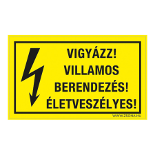 ZSONA DEKOR Vigyázz! Villamos berendezés! Életveszélyes! Öntapadós matrica 320x500 mm információs címke